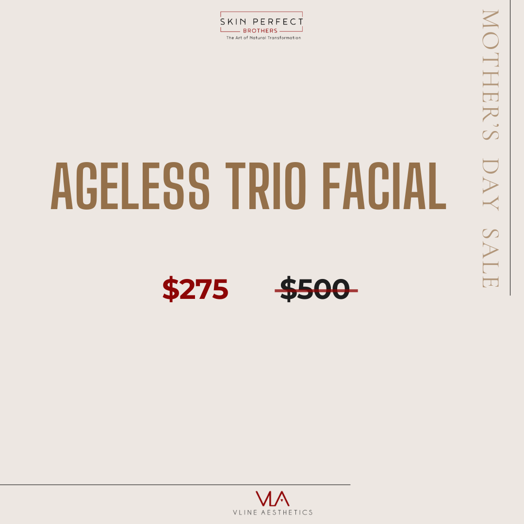 Ageless Trio Facial - Skin Perfect Brothers Powered by VLA
